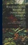 William Fawcett, Jamaica Botanical Department, Jamaica Department of Public Gardens - Bulletin of the Botanical Department, Jamaica.; no.1-38 1887-1892