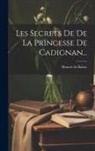 Honoré de Balzac - Les Secrets De De La Princesse De Cadignan