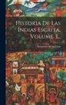 Bartolomé De Las Casas - Historia De Las Indias Escrita, Volume 3
