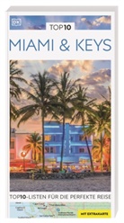 Jeffrey Kennedy, DK Verlag - Reise, DK Verlag Reise - TOP10 Reiseführer Miami & Keys