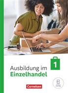 Antje Kost, Christian Fritz, Claudia Simons-Kövér, Christian Fritz, Klaus Otte, Antje Kost... - Ausbildung im Einzelhandel - Ausgabe 2024 - 1. Ausbildungsjahr