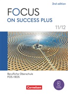 James Abram, Judith Schneider, David u a Stewart - Focus on Success PLUS - Berufliche Oberschule: FOS/BOS 2024 - B1/B2: 11./12. Jahrgangsstufe