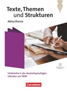 Luzia Scheuringer-Hillus, Luzia Scheuringer-Hillus, Angela Mielke, Wagener, Andrea Wagener - Texte, Themen und Strukturen - Abiturthemen - Qualifikationsphase