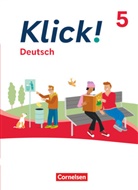 Barbara Maria Krüss, Dorothee Braun, Catherine Jaulgey, Dorothee Braun, Hannelore Strehl, Heike Huck... - Klick! - Fächerübergreifendes Lehrwerk für Lernende mit Förderbedarf - Deutsch - Ausgabe ab 2024 - 5. Schuljahr