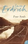 Louise Erdrich - Four Souls