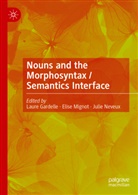 Laure Gardelle, Elise Mignot, Julie Neveux - Nouns and the Morphosyntax / Semantics Interface