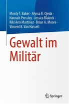 Monty T Baker, Monty T. Baker, Jessica Blalock, Vincent B. van Hasselt, Riki Ann Martinez, Brian A. Moore... - Gewalt im Militär