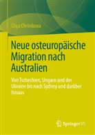 Olga Oleinikova - Neue osteuropäische Migration nach Australien