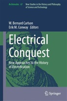 W Bernard Carlson, W. Bernard Carlson, Conway, Erik Conway, Erik M Conway, M Conway - Electrical Conquest