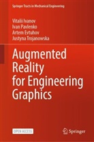 Artem Evtuhov, Artem et a Evtuhov, Vitalii Ivanov, Ivan Pavlenko, Justyna Trojanowska - Augmented Reality for Engineering Graphics