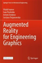 Artem Evtuhov, Artem et a Evtuhov, Vitalii Ivanov, Ivan Pavlenko, Justyna Trojanowska - Augmented Reality for Engineering Graphics