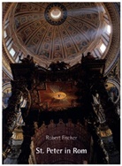 Robert Fischer - St. Peter in Rom