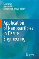 Sarah Afaq, Arshi Malik, Mohammed Tarique - Application of Nanoparticles in Tissue Engineering