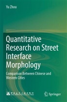 Yu Zhou - Quantitative Research on Street Interface Morphology