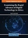 Lloyd G. Adu Amoah - Examining the Rapid Advance of Digital Technology in Africa