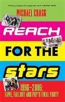 Michael Cragg - Reach for the Stars: 1996-2006: Fame, Fallout and Pop's Final Party