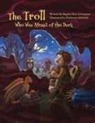 Huginn Þór Grétarsson, Vladimiro Rikowski - The Troll Who Was Afraid of the Dark