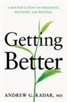Andrew Kadar, Dr. Andrew Kadar - Getting Better