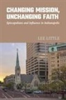 Lee Little - Changing Mission, Unchanging Faith