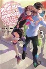 Tsuyoshi Fujitaka, Nathan Macklem, Tess Nanavati, Chisato Naruse, Tsuyoshi Fujitaka - My Instant Death Ability Is So Overpowered, No One in This Other World Stands a Chance Against Me!, Vol. 3 (light novel)