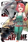 Shingo Adachi, Kumo Kagyu, Kagyu Kumo, Kannatuki Noboru, Kumo Kagyu, Anthony Quintessenza... - Goblin Slayer Side Story: Year One, Vol. 10 (manga)