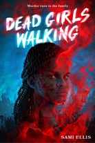 Sami Ellis - Dead Girls Walking