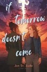 Jen St Jude, Jen St Jude, ST JUDE JEN - If Tomorrow Doesn't Come