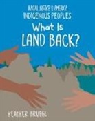 Heather Bruegl - What Is Land Back?