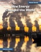 Stephanie Feldstein - How Energy Changed the World