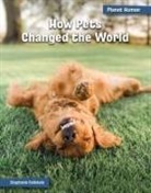 Stephanie Feldstein - How Pets Changed the World