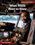 Diane Lindsey Reeves - What Pilots Need to Know