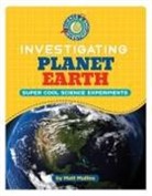 Matt Mullins - Investigating Planet Earth