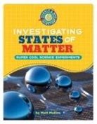 Matt Mullins - Investigating States of Matter