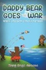 Mary Page Greene - Daddy Bear Goes to War