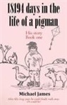 Michael James - 18194 days in the life of a pigman