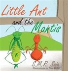 S. M. R. Saia, Tina Perko - Little Ant and the Mantis