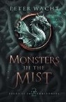 Peter Wacht - Monsters in the Mist