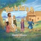 Shannon Chambley - What He Said to Me