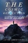 Jayne Derbyshire - The Cosmic Revolution