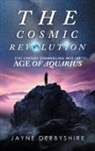 Jayne Derbyshire - The Cosmic Revolution