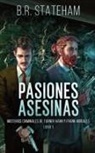 B. R. Stateham - Pasiones Asesinas