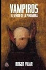 Roger Daniel Vilar Fernández - Vampiros El Señor de la Penumbra