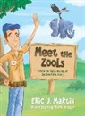 Eric J. Martin - Meet the ZooLs