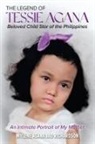 Mylene Agana Jao Richardson - The Legend of Tessie Agana Beloved Child Star of the Philippines