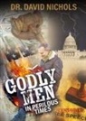 David Nichols - Godly Men in Perilous Time