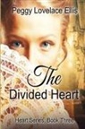 Peggy Lovelace Ellis - The Divided Heart