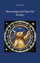 Markus Zemke - Sternengeschichten für Kinder