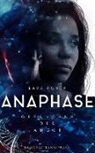 Lara Roner - Anaphase - Gefangene der Angst