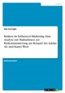 Eda Avcioglu - Risiken im Influencer-Marketing. Eine Analyse mit Maßnahmen zur Risikominimierung am Beispiel der Adidas AG und Kanye West