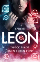 C M Spoerri, C. M. Spoerri - Leon: Glück trägt einen roten Pony
